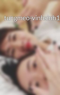 tungmeo-vinhsinh1