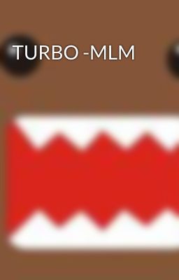 TURBO -MLM