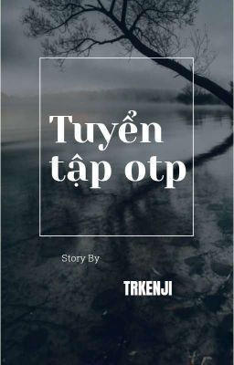 ♡ Tuyển tập otp ♡