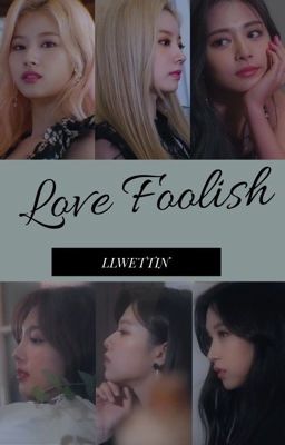 [TWICE] LOVE FOOLISH [Satzu] [Minayeon]