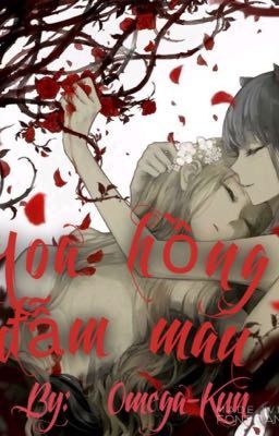 [Twoshort-HE-Yuri]Hoa Hồng Đẫm Máu