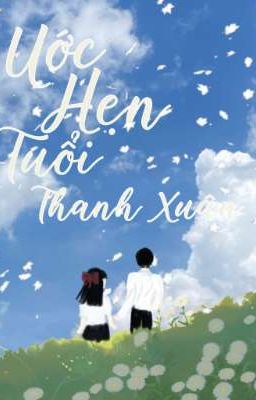 Ước Hẹn Tuổi Thanh Xuân