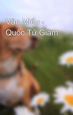 Văn Miếu - Quốc Tử Giám