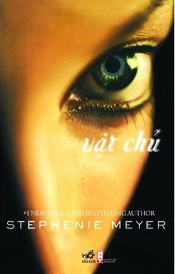 Vật Chủ - The Host - Stephenie Meyer