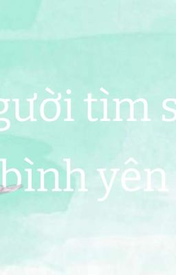 về 1 cô gái về lại quên hương tìm sự bình yên 