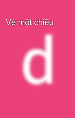 Vé một chiều