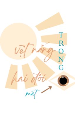 VỆT NẮNG TRONG HAI ĐÔI MĂT