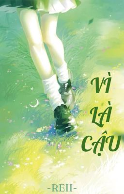 Vì Là Cậu