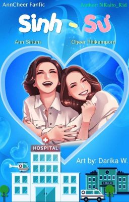 VI. Sinh - Sư.(AnnCheer Fanfic)_(32 Tập - Hết).