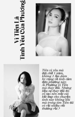 Vì Tiên Là Tình Yêu Của Phương ( AP x TT ) 