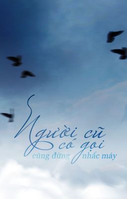 [Vi Vi Di Tiếu][Edit] Người cũ có gọi cũng đừng nhấc máy