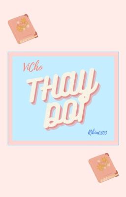 [ VICHO ] • Thay Đổi •