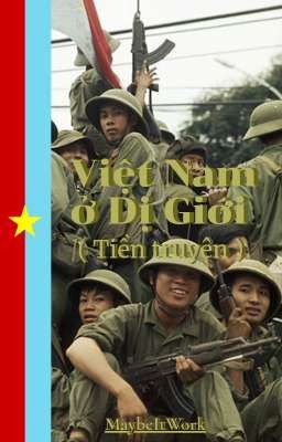 Việt Nam ở Dị Giới ( tiền truyện )