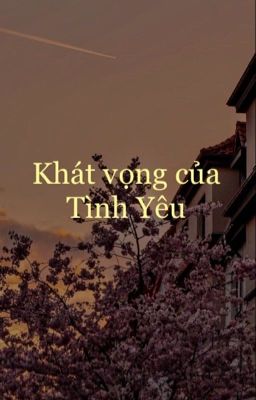 {_VietNam_} Khát Vọng Của Tình Yêu