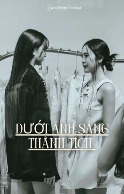 [ViewJune] Dưới Ánh Sáng Thành Tích 