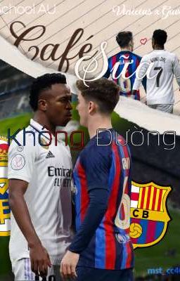 [Vinicius x Gavi] AU Học Đường