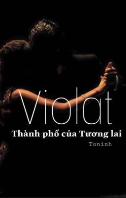 Violat - Thành phố của tương lai