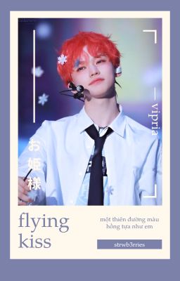 vipria ⸝⸝ flying kiss