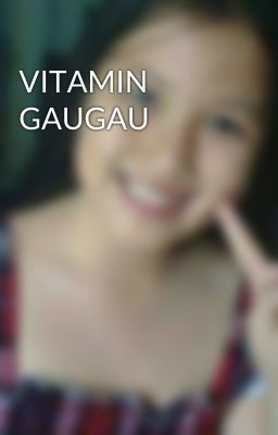 VITAMIN GAUGAU