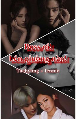 [VJEN-END][H+]Boss ơi! Lên giường nào!