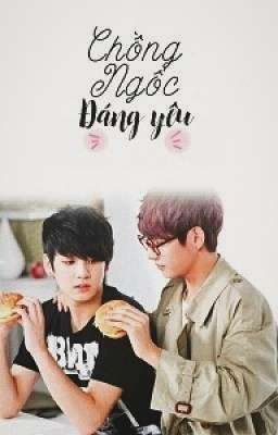 [VKook] Chồng Ngốc Đáng Yêu🐯🐰