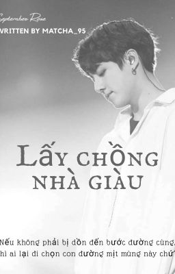 [ VKook - NC17 ] Lấy Chồng Nhà Giàu