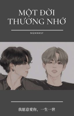 [Vkook/Taekook] Một Đời Thương Nhớ