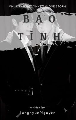 |VMin| Bạo Tình