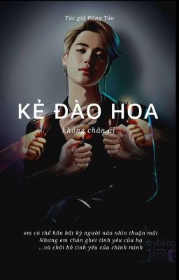 [Vminkook]Kẻ đào hoa không chân ái