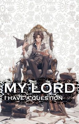 [VN-US] CHÚA TỂ, TÔI CÓ MỘT CÂU HỎI - MY LORD, I HAVE A QUESTION | ARC 1