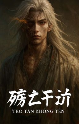 VÔ DANH CHI MỆNH - LĂNG DẠ CÔ THẦN