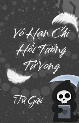 Vô Hạn Chi Hồi Tưởng Tử Vong