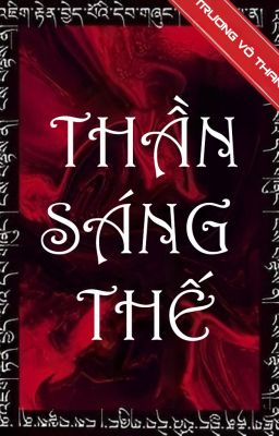 [Vô hạn lưu] Thần sáng thế (Phần 2)