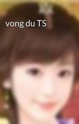 vong du TS