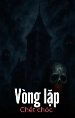 Vòng Lặp Chết Chóc