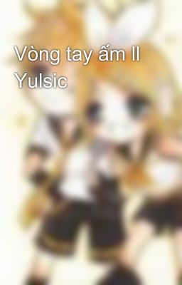 Vòng tay ấm ll Yulsic