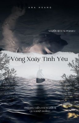 VÒNG XOÁY TÌNH YÊU - 18+