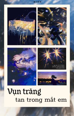 Vụn trăng tan trong mắt em