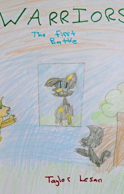 Warriors the first battle Book 1(My Own Creation)