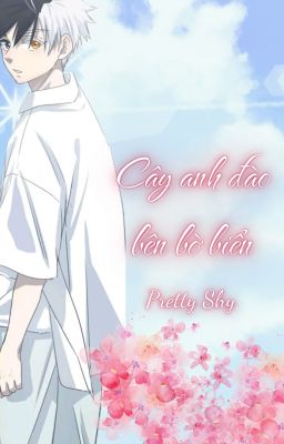 [WBk/R18/AllSakura] Cây anh đào bên bờ biển