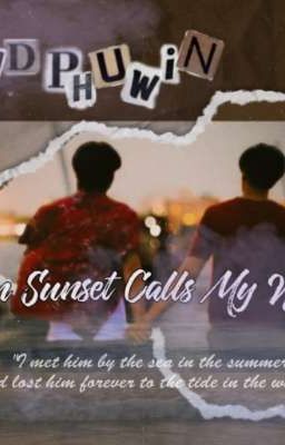 When Sunset Calls My Name