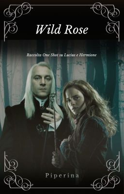 Wild Rose - Lumione (raccolta di one-shot e two-shot)