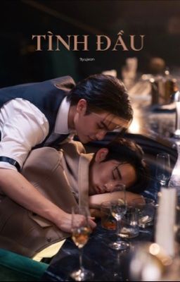[ WilliamEst ] tình đầu 