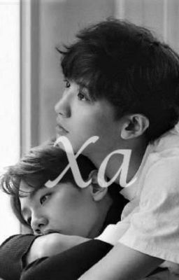 Xa [Longfic/ChanBaek]