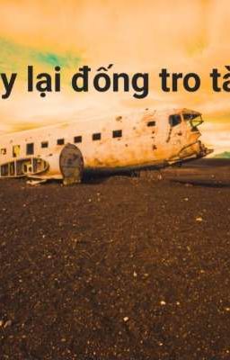 Xây lại đống tro tàn [p1]