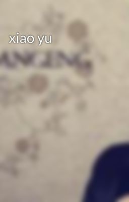 xiao yu