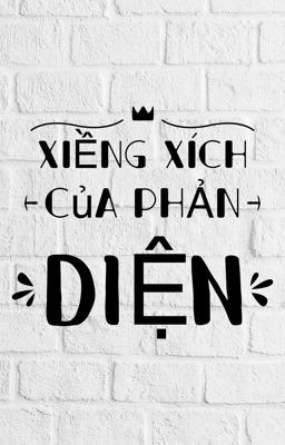 Xiềng xích của phản diện 