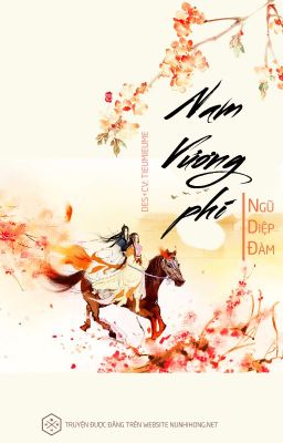 [[XK] Nam Vương phi - Hoàn