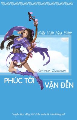 [ XK - Võng du - Tinh Tế ] Phúc Tới Vận Đến - Hoàn