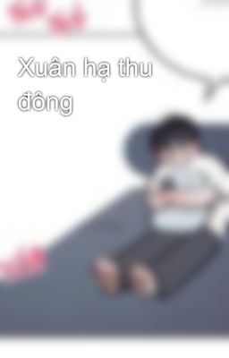 Xuân hạ thu đông